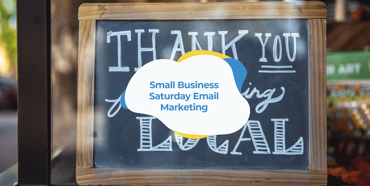 small business saturday email marketing campaigns with examples