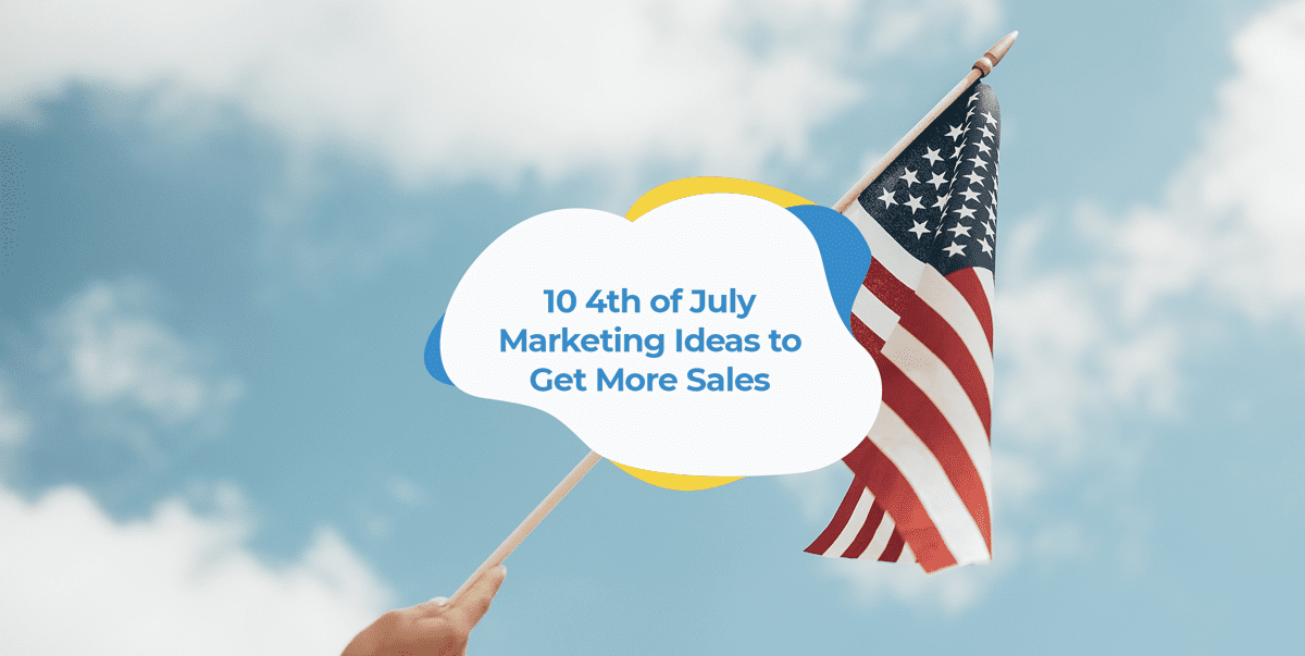 4th of july marketing ideas