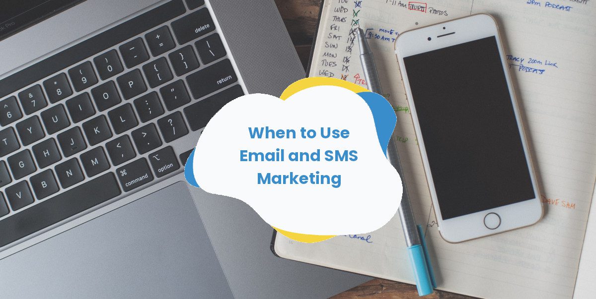 When-to-Use-Email-and-SMS-Marketing